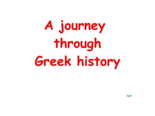 A journey  through Greek history       mp3 