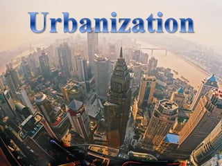 Urbanization 