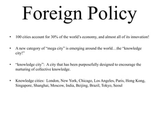 The Rise of Great and Greater CitiesParisBrazil: Sao PauloShanghaiMoscowDubaiThe United States:New York, Chicago,and Los AngelesTokyoIndia: Mumbai,Bangalore,and HyderabadLondonBeijingSeoul, Singapore,and Hong Kong