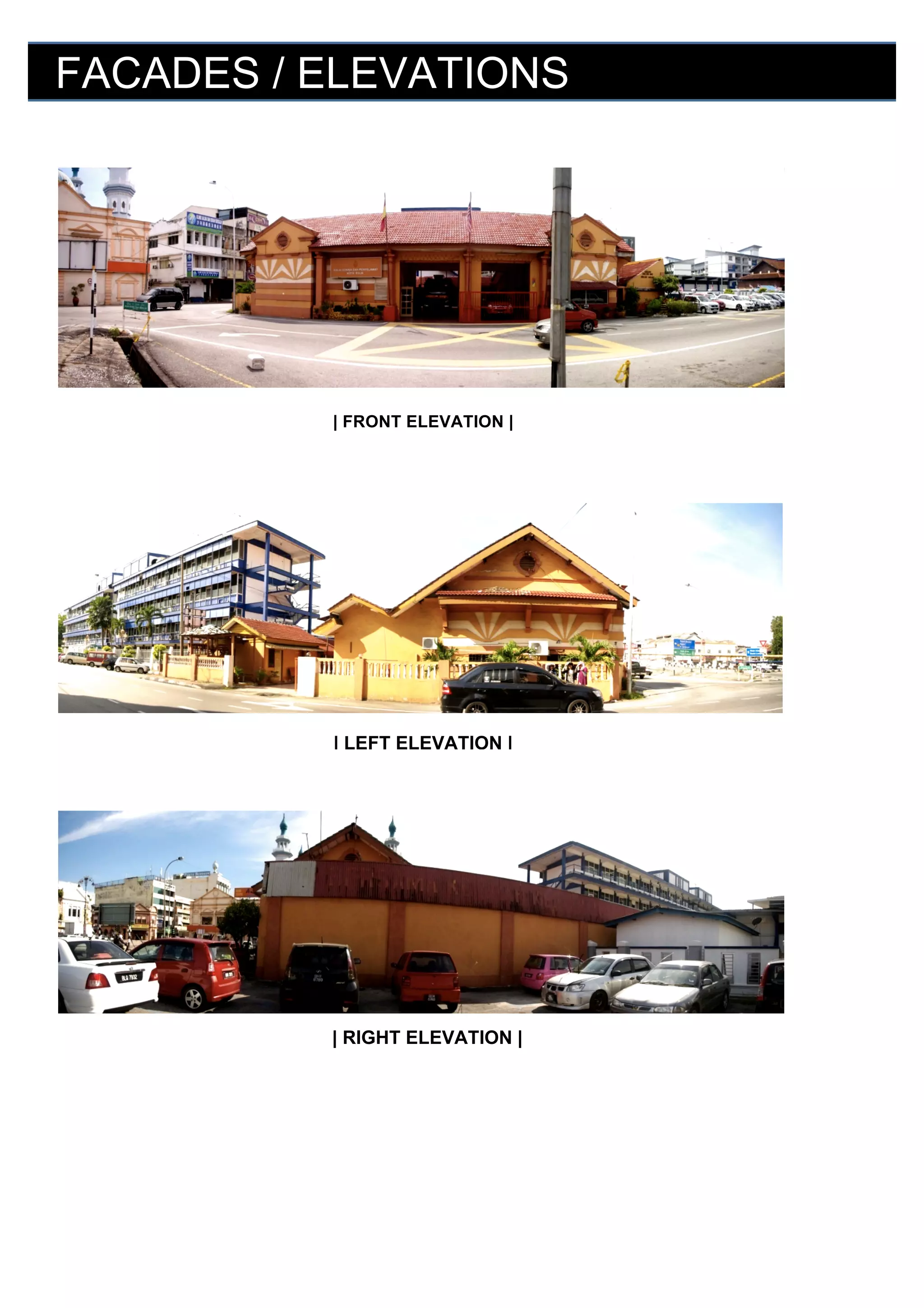 FACADES / ELEVATIONS

| FRONT ELEVATION |

| LEFT ELEVATION |

| RIGHT ELEVATION |

 