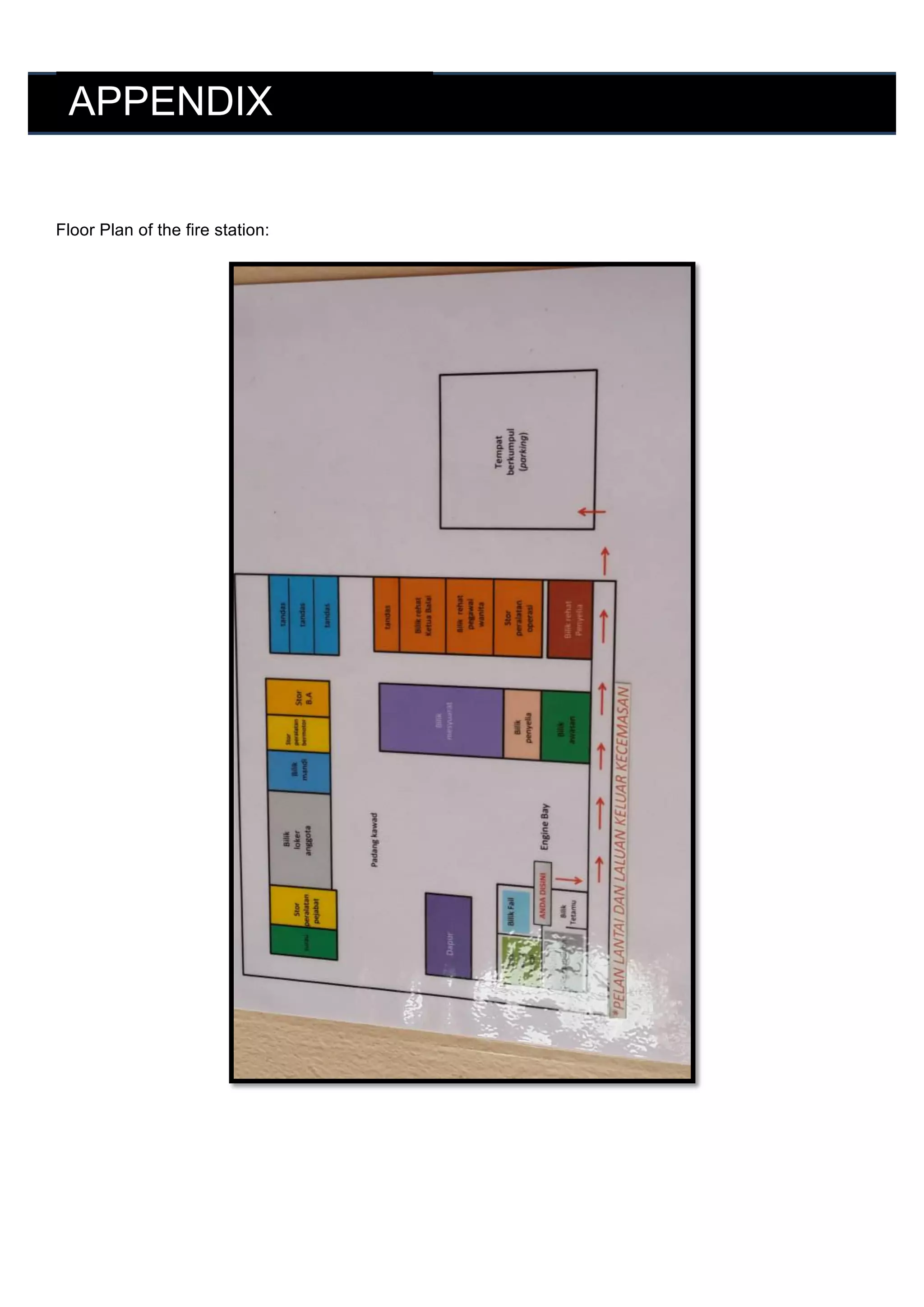 APPENDIX
Floor Plan of the fire station:

 
