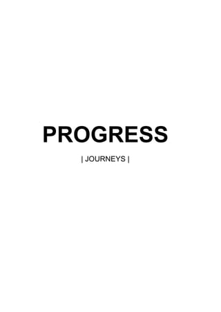  
	
  
	
  
	
  
	
  
	
  
	
  
	
  
	
  
	
  
	
  
	
  
	
  
	
  
	
  

PROGRESS
| JOURNEYS |

	
  
	
  
	
  
	
  
	
  
	...