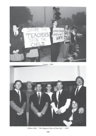 108
Protest - 1996
Hillary Hall - “The Happiest Days of Your Life” - 1996
 