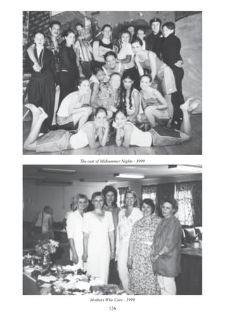 126
The cast of Midsummer Nights - 1999
Mothers Who Care - 1999
 
