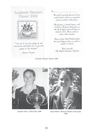 202
Academic Honours Dinner 2000
Jennifer Poole - School Dux 2000 Susan Wood - Honours Summa Cum Laude
2000
 