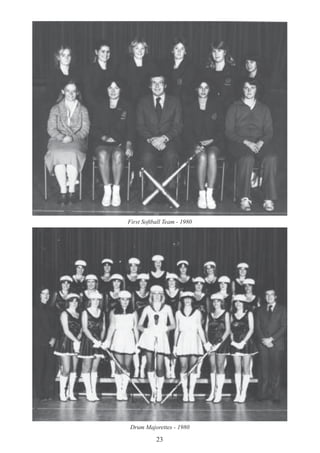23
First Softball Team - 1980
Drum Majorettes - 1980
 