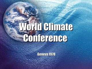 World Climate Conference   Geneva 1978 