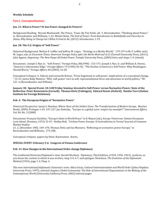   2	
  
Weekly	
  Schedule	
  
	
  
Part	
  I:	
  	
  Conceptualizations	
  
	
  
Jan.	
  21:	
  What	
  is	
  Power?	
  O...