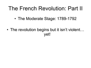 The French Revolution: Part II ,[object Object],[object Object]