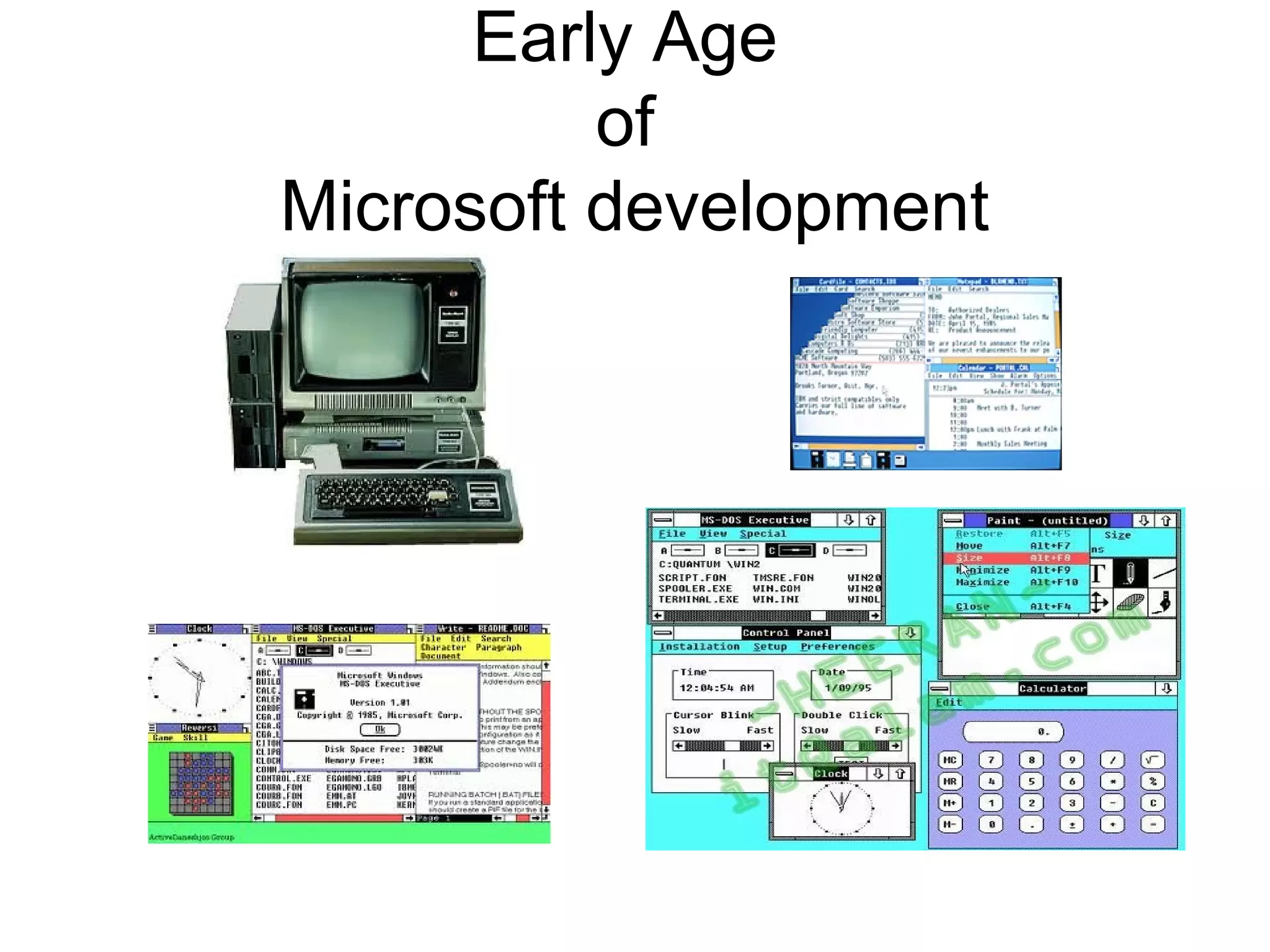 Early Age
of
Microsoft development
 