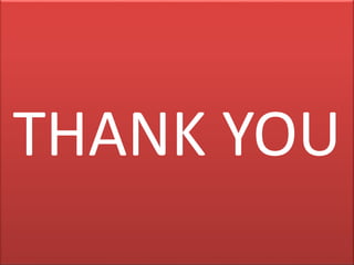 THANK YOU
 