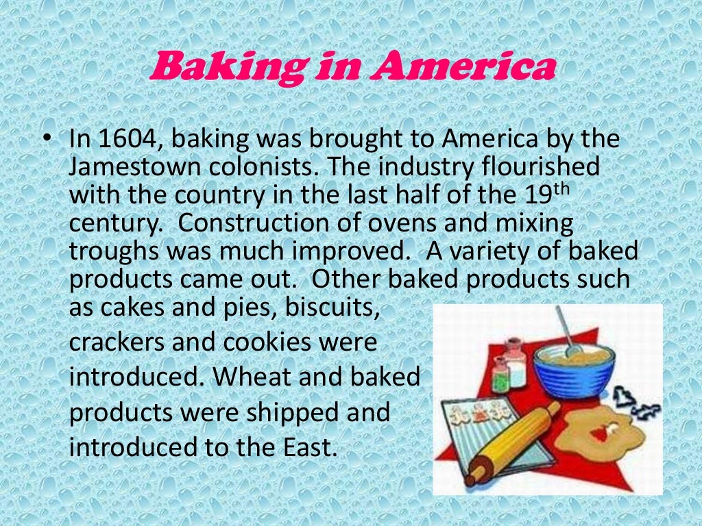 History and overview of baking