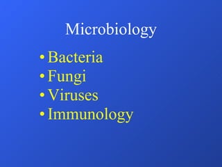 Microbiology Bacteria Fungi Viruses Immunology 