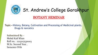History, Botany, Cultivation and Processing of Medicinal plants, Drugs ...