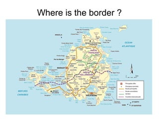Where is the border ?
 