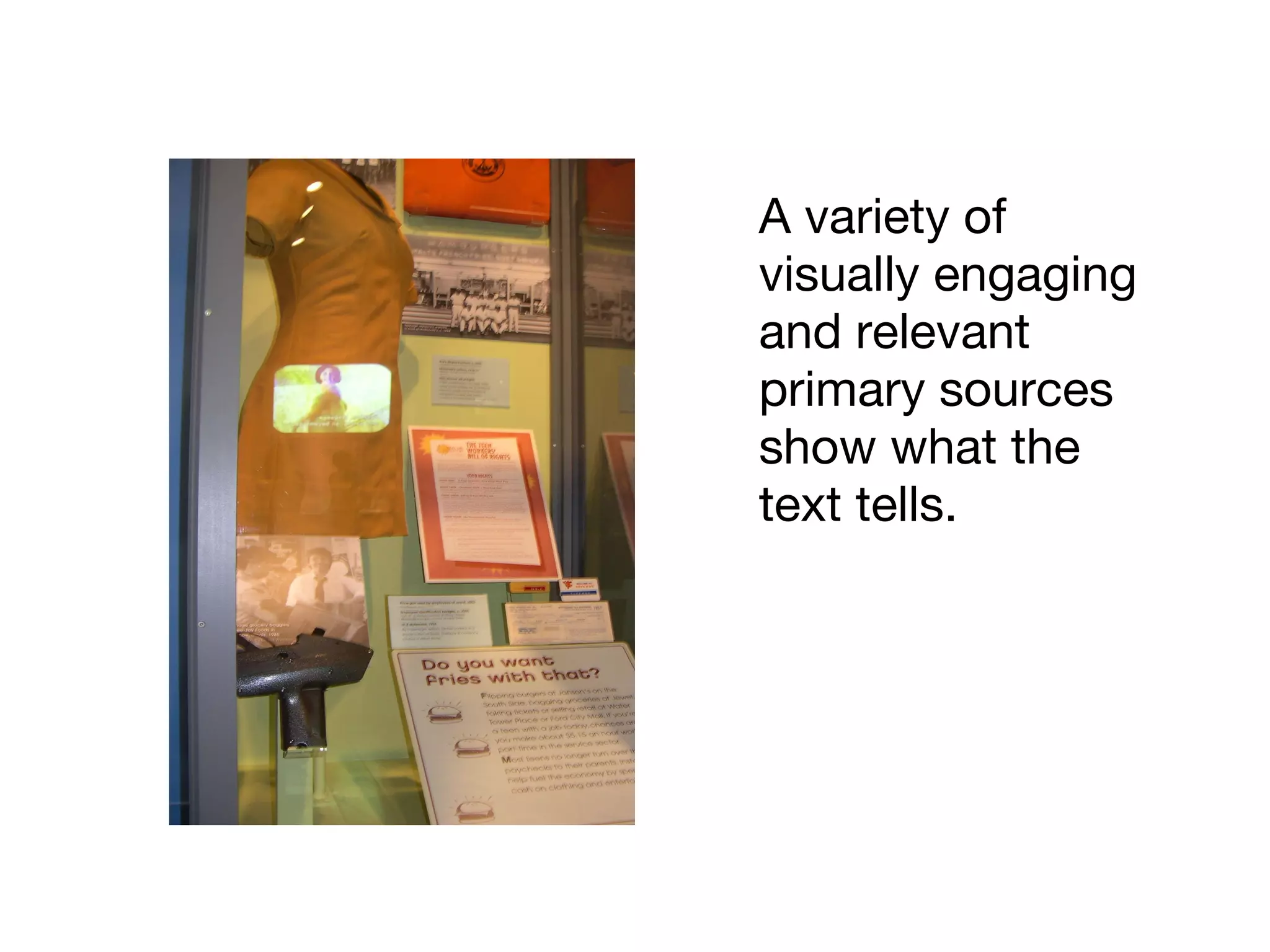 A variety of
visually engaging
and relevant
primary sources
show what the
text tells.
 