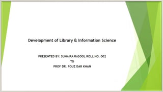 History & Development of Literature by Sumaira Rasool.pptx