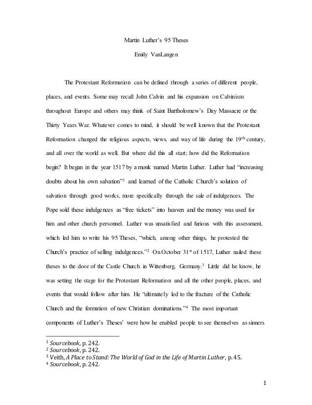 history essay martin luthers theses emily vanlangen the protestant reformation can be defined through a series