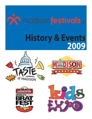 History & Events
           2009
 
