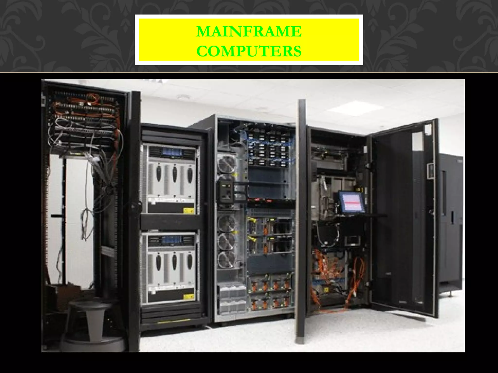 MAINFRAME
COMPUTERS
 