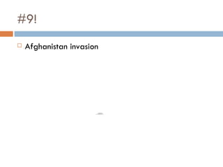 #9! Afghanistan invasion 