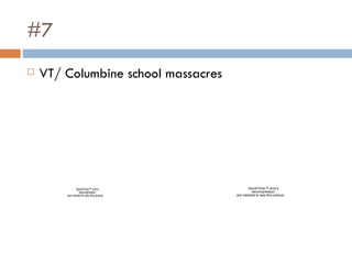 #7 VT/ Columbine school massacres 