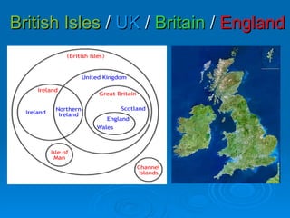 British Isles  /  UK   /  Britain  /  England 