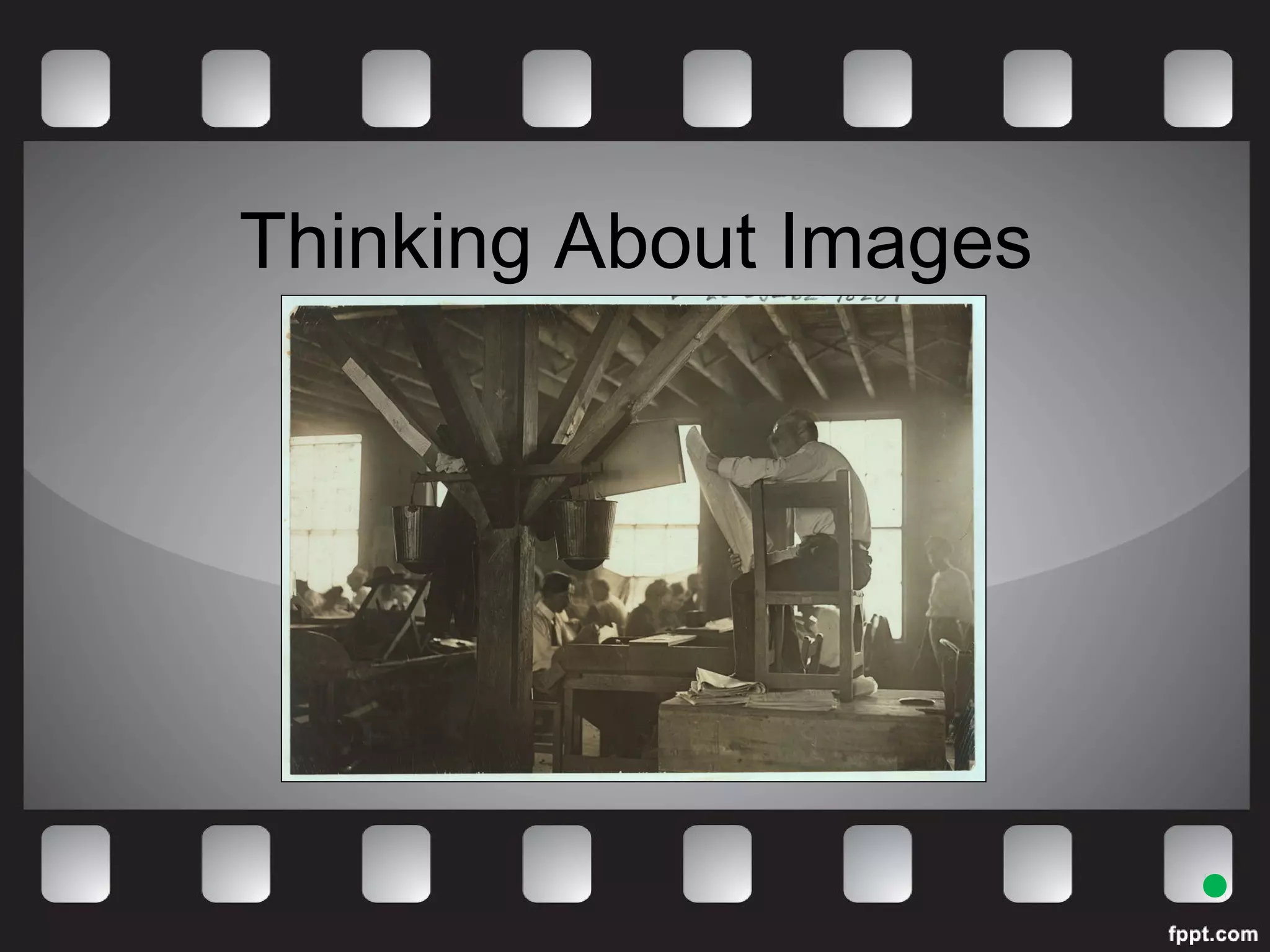 Thinking About Images 
 