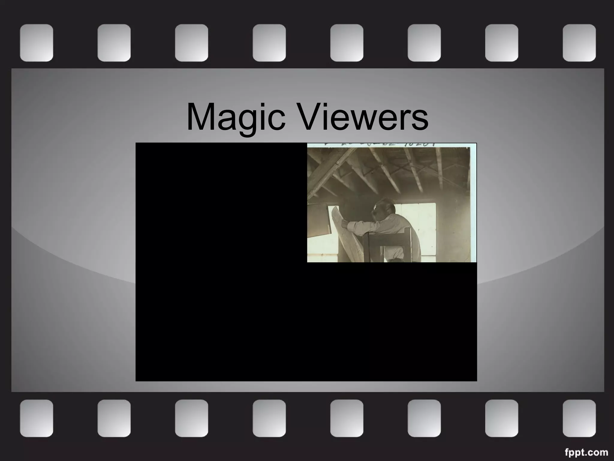 Magic Viewers 
 