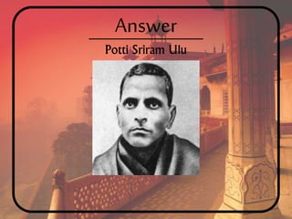 Answer
Potti Sriram Ulu
 