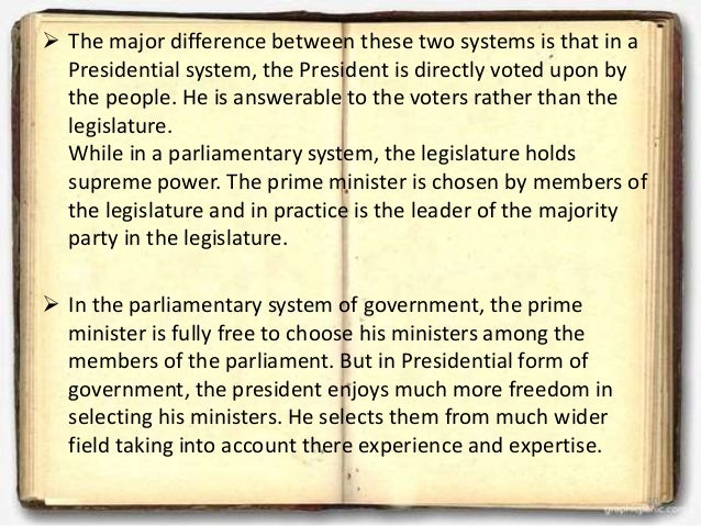 comparision on parliamentary and presidential form of government with parliamentary and presidential form of government