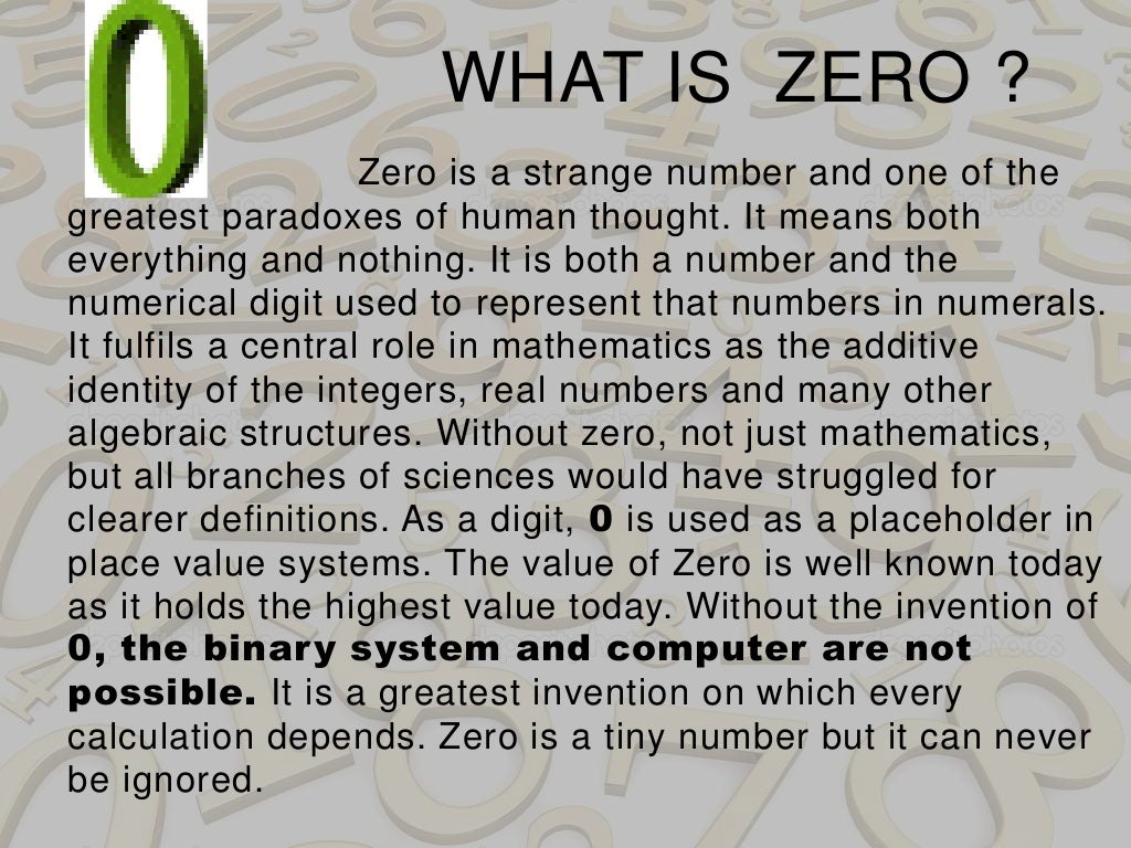 role of zero in mathematics essay Importance of zero and without it and the ideas contained in the notion of identities and inverses there would be practically no modern mathematics. role of zero in mathematics essay Importance of zero and without it and the ideas contained in the notion of identities and inverses there would be practically no modern mathematics.