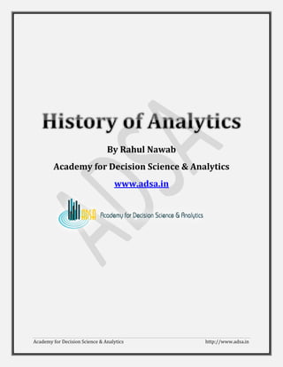 By Rahul Nawab
        Academy for Decision Science & Analytics
                                   www.adsa.in




Academy for Decision Science & Analytics         http://www.adsa.in
 