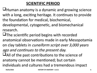 Comprehensive History and Evolution of Human Anatomy Science | PPTX