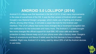 History of android os from 1.0 to 9.0 pie | PPTX