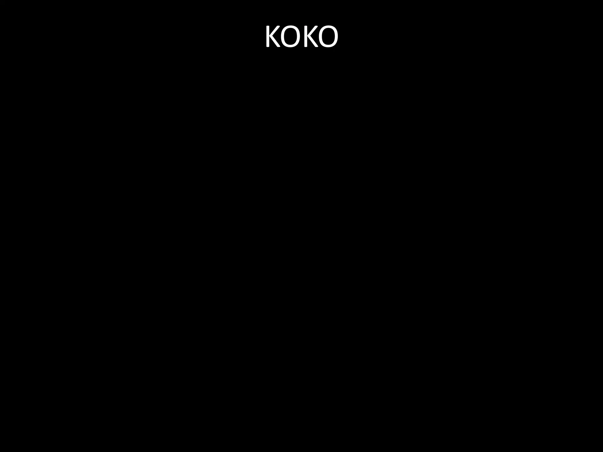 KOKO
 