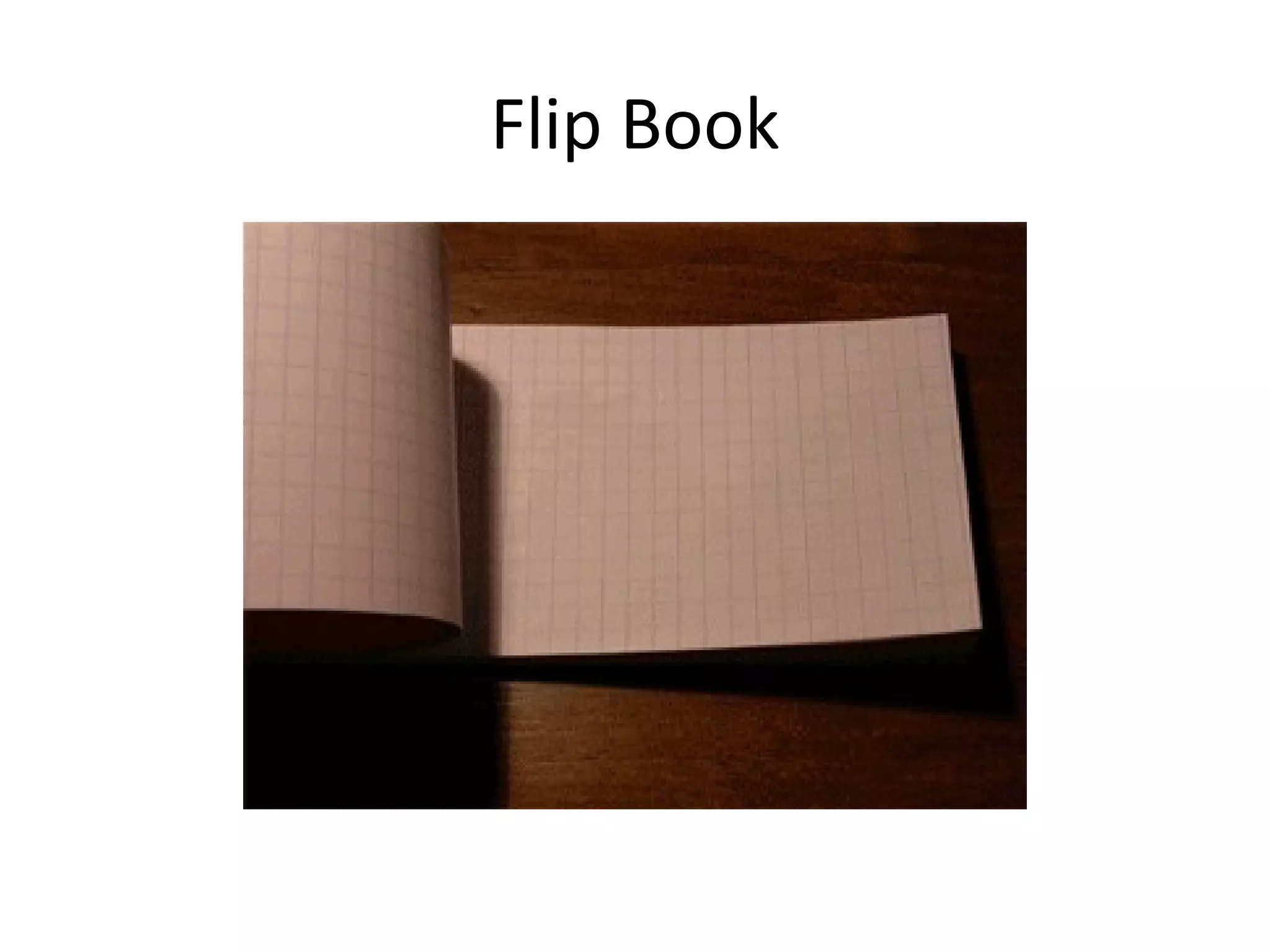 Flip Book
 