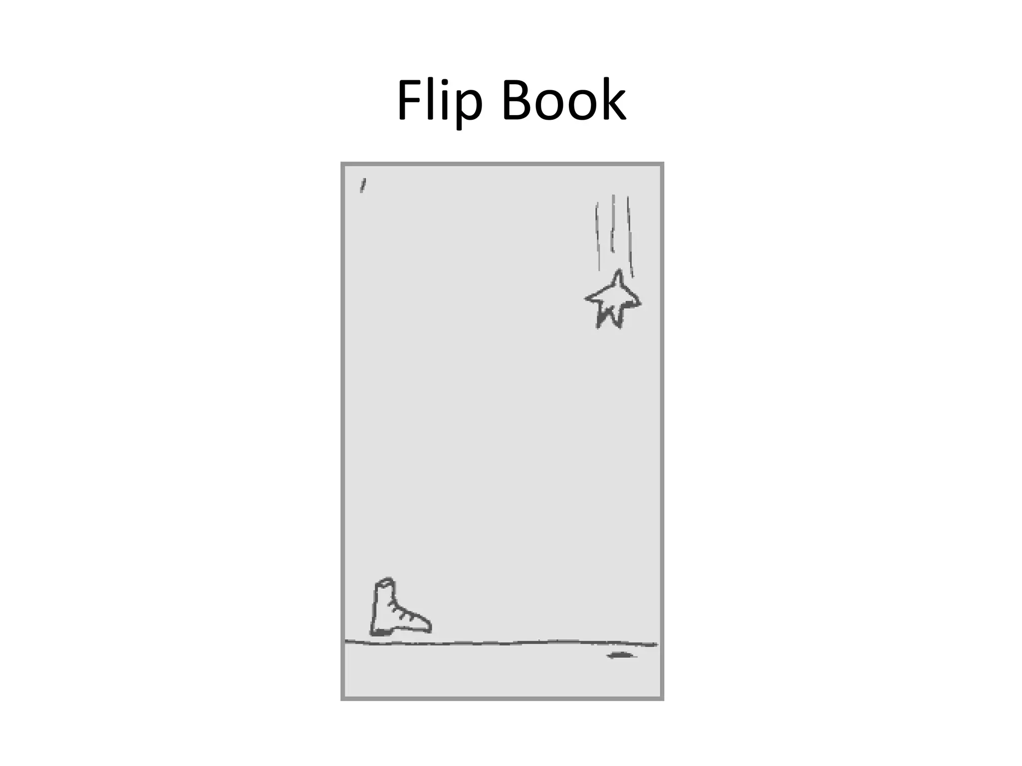 Flip Book
 
