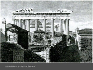Parthenon and its historical burdens
 