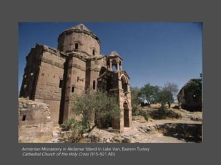 Armenian Monastery in Akdamar Island in Lake Van, Eastern Turkey
Cathedral Church of the Holy Cross (915-921 AD)
 