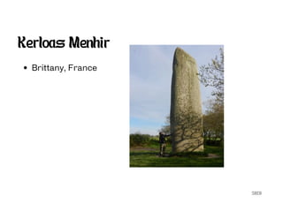 SECG
Kerloas Menhir
Brittany, France
 