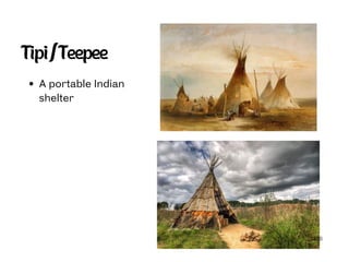 SECG
Tipi/Teepee
A portable Indian
shelter
 