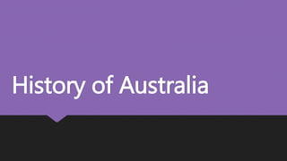 History of Australia
 