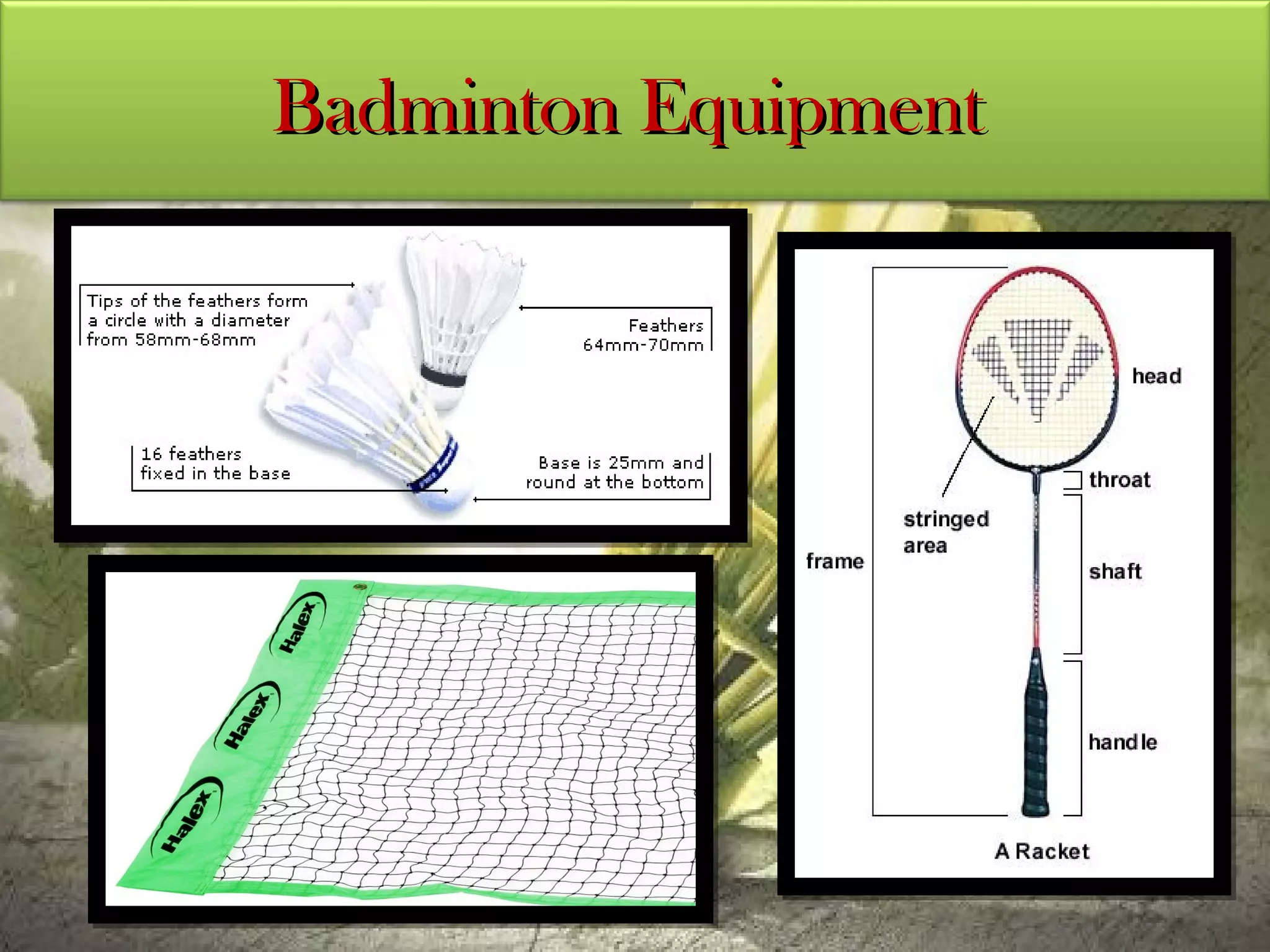Badminton Equipment
 