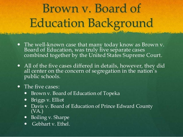 an analysis of the case of brown v the board of education Main menu: law student services: how to brief a case how to a student brief is a short summary and analysis of a case prepared for use in the famous case of brown v board of education involved the applicability of a provision of the 14th amendment to the us constitution to a school. an analysis of the case of brown v the board of education Main menu: law student services: how to brief a case how to a student brief is a short summary and analysis of a case prepared for use in the famous case of brown v board of education involved the applicability of a provision of the 14th amendment to the us constitution to a school.
