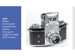 1936 Camera History of camera | PPTX