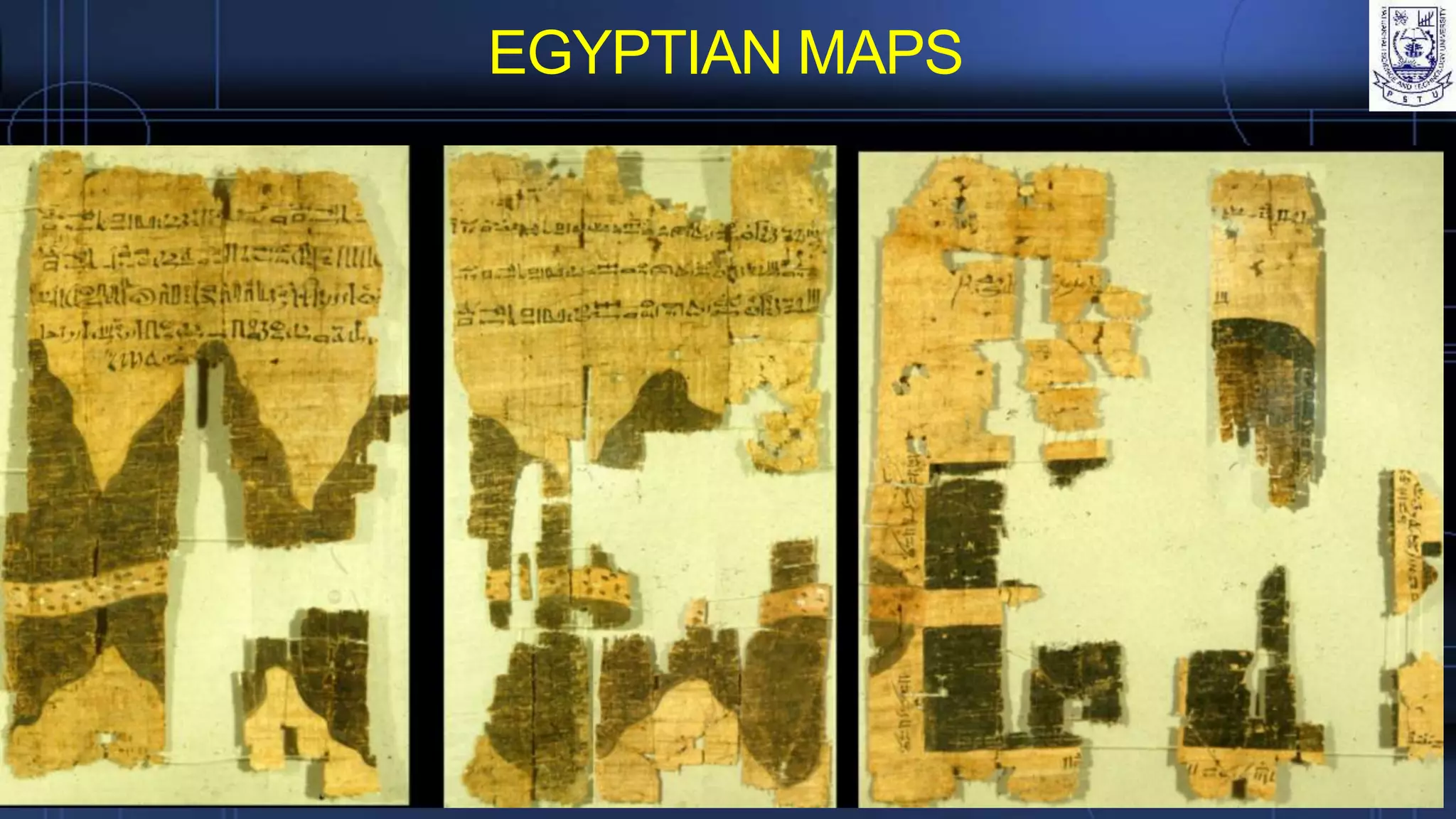 EGYPTIAN MAPS
 