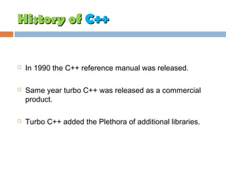 History of c++ | PPT | Programming Languages | Computing
