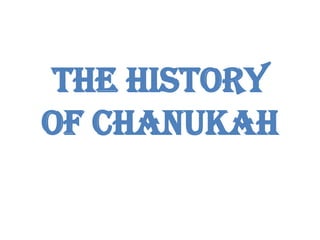 The History of Chanukah 