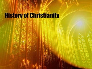 History of Christianity
 